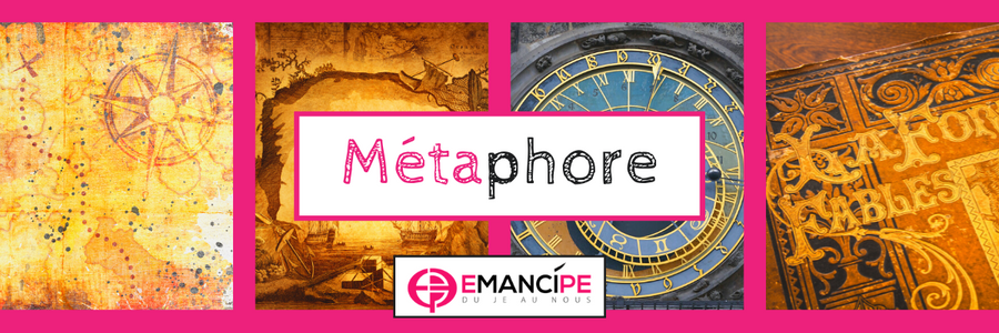 Métaphore emancipe