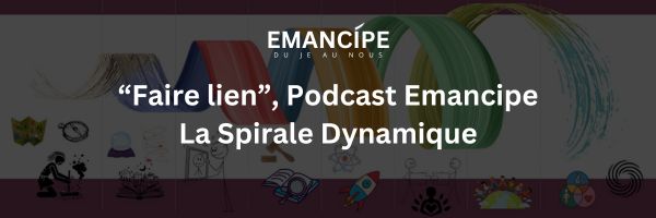 faire lien spirale dynamique