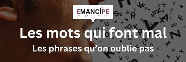 les mots qui font mal