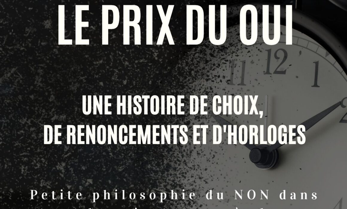 Le temps du non.Le prix du oui