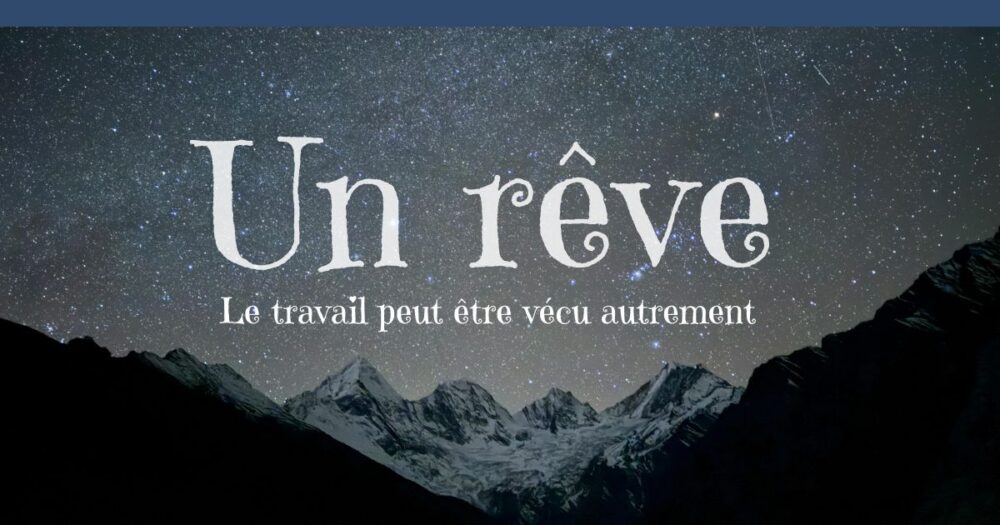 Un rêve travail